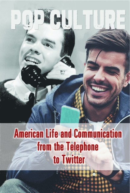 Cathleen Small - American Life and Communication from the Telephone to Twitter, E-bok