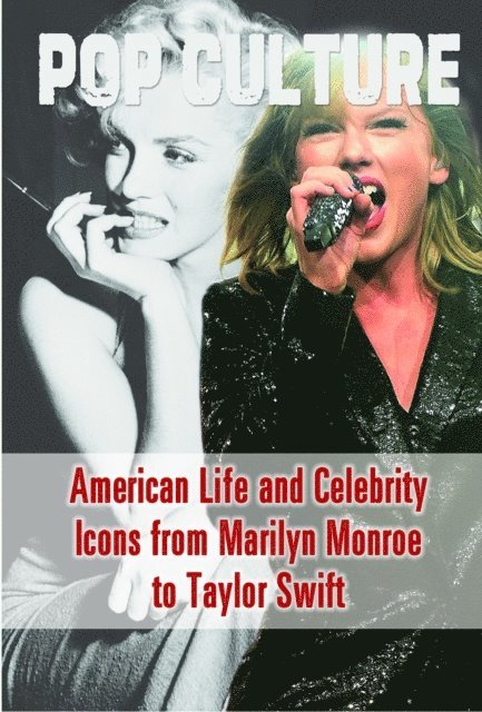 Cathleen Small - American Life and Celebrity Icons from Marilyn Monroe to Taylor Swift, E-bok