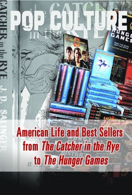Diane Dakers - American Life and Best Sellers from The Catcher in the Rye to The Hunger Games, E-bok