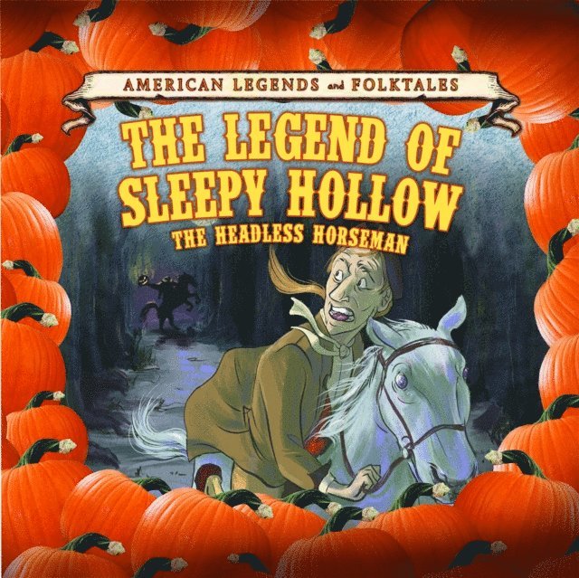 Cathleen Small - Legend of Sleepy Hollow: The Headless Horseman, E-bok