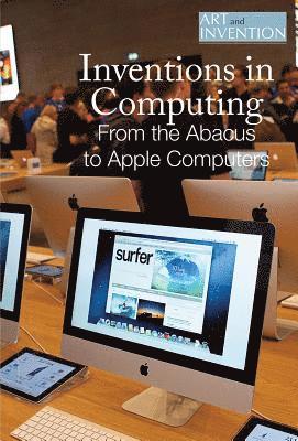 Rachel Keranen - Inventions in Computing: From the Abacus to Personal Computers, Inbunden. Tillgänglighet: Tillfälligt slut