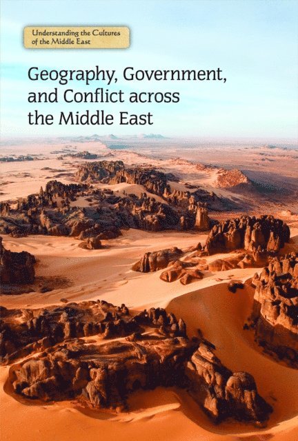 Bridey Heing - Geography, Government, and Conflict across the Middle East, E-bok