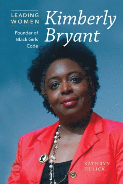 Kathryn Hulick - Kimberly Bryant, E-bok