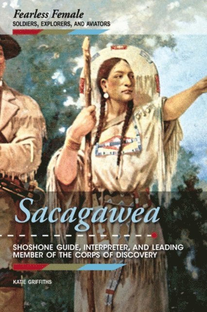 Katie Griffiths - Sacagawea, E-bok