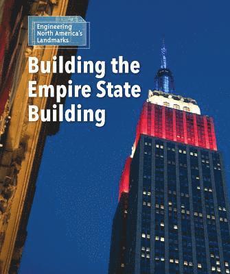 Laura L. Sullivan - Building the Empire State Building, Häftad