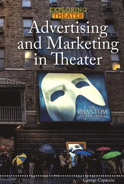 George Capaccio - Advertising and Marketing in Theater, E-bok. Tillgänglighet: Lägg i varukorg