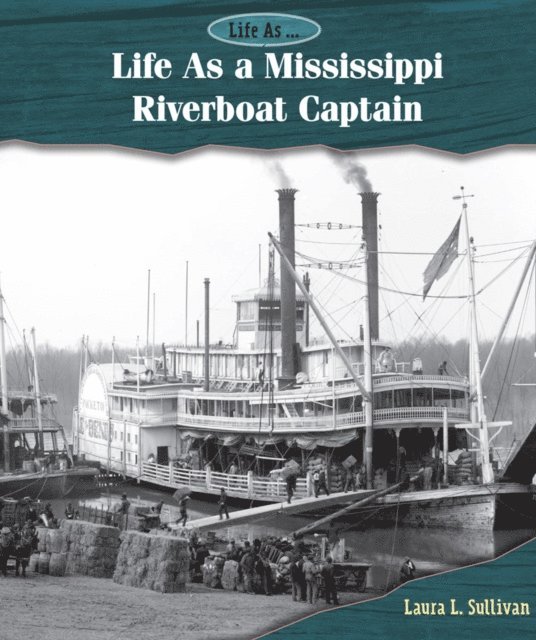 Life As a Mississippi Riverboat Captain