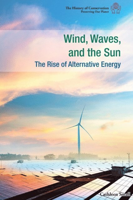 Cathleen Small - Wind, Waves, and the Sun, E-bok