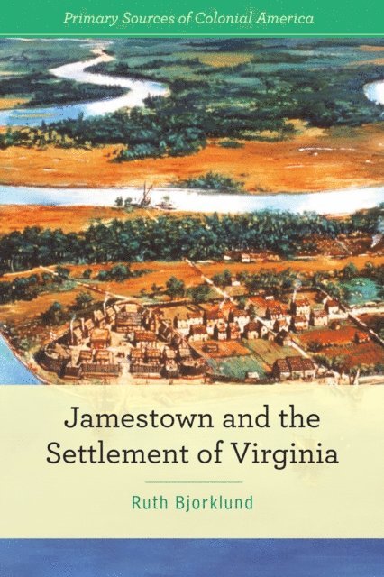 Ruth Bjorklund - Jamestown and the Settlement of Virginia, E-bok