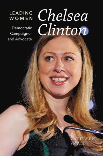 Cathleen Small - Chelsea Clinton, E-bok