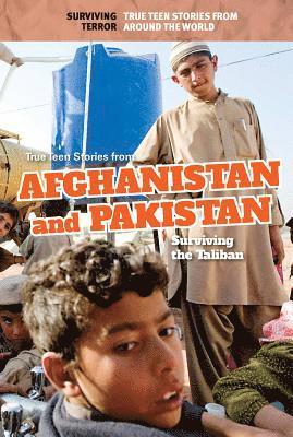 Cassandra Schumacher - True Teen Stories from Afghanistan and Pakistan: Surviving the Taliban, Häftad