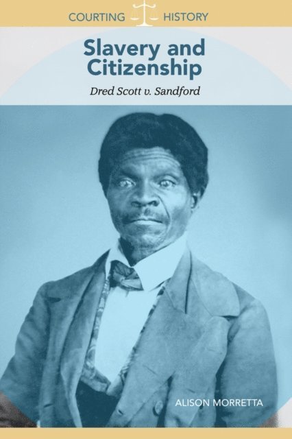 Alison Morretta - Slavery and Citizenship, E-bok