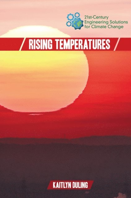 Kaitlyn Duling - Rising Temperatures, E-bok