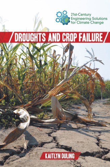 Kaitlyn Duling - Droughts and Crop Failure, E-bok
