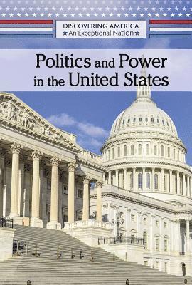 Kristin Thiel - Politics and Power in the United States, Häftad