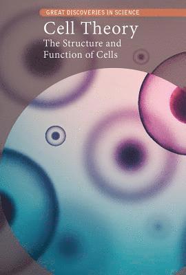 Carol Hand - Cell Theory: The Structure and Function of Cells, Inbunden