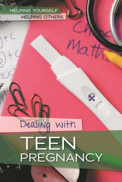 Kristin Thiel - Dealing with Teen Pregnancy, E-bok