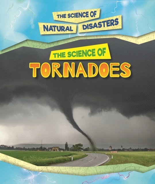 Carol Hand - Science of Tornadoes, E-bok