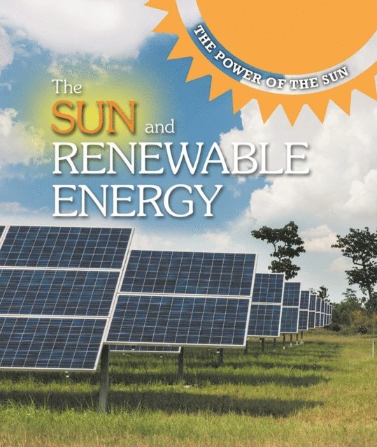 Kaitlyn Duling - Sun and Renewable Energy, E-bok. Tillgänglighet: Lägg i varukorg