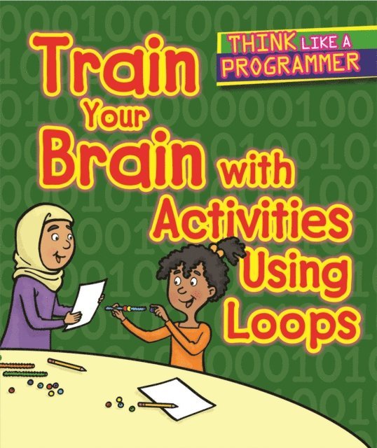 Emilee Hillman - Train Your Brain with Activities Using Loops, E-bok