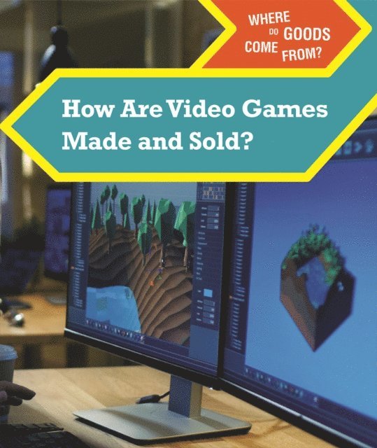 Kristin Thiel - How Are Video Games Made and Sold?, E-bok