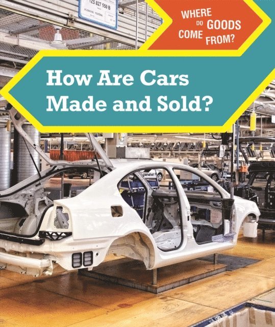 Bridey Heing - How Are Cars Made and Sold?, E-bok