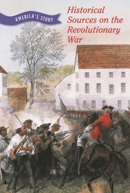 Chet'la Sebree - Historical Sources on the Revolutionary War, E-bok