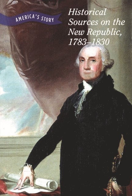 Chet'la Sebree - Historical Sources on the New Republic, 1783-1830, E-bok