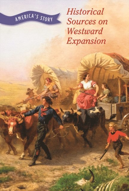 Chet'la Sebree - Historical Sources on Westward Expansion, E-bok