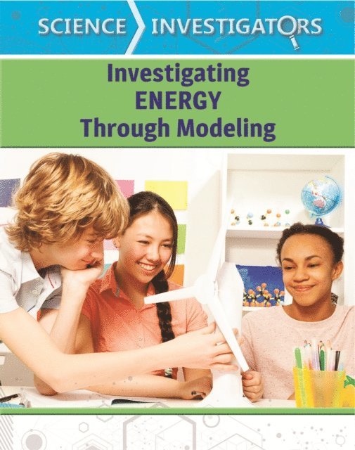 Investigating Energy Through Modeling