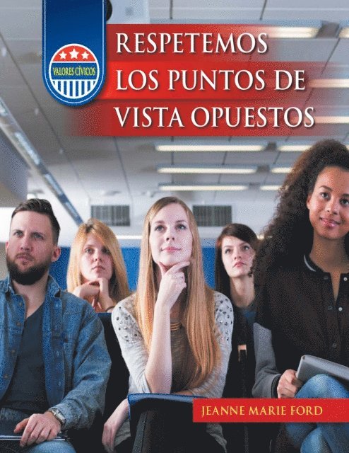 Jeanne Marie Ford - Respetemos los puntos de vista opuestos (Respecting Opposing Viewpoints), E-bok