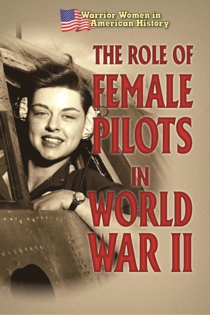 Hallie Murray - Role of Female Pilots in World War II, E-bok