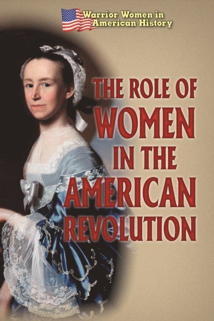Hallie Murray - Role of Women in the American Revolution, E-bok