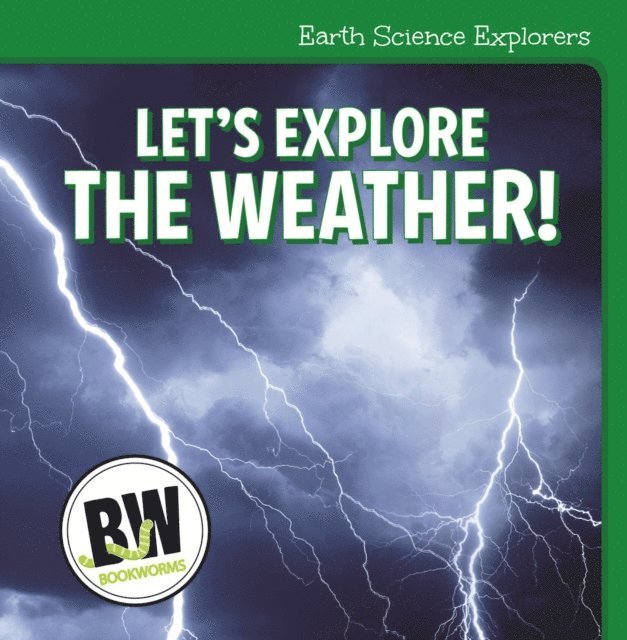 Nicole Horning - Let's Explore the Weather!, E-bok