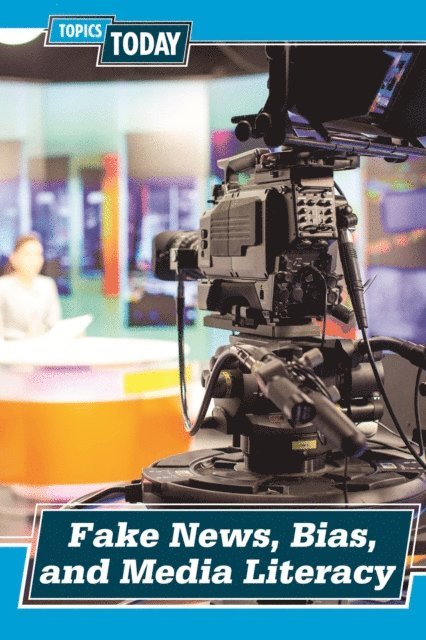 Jennifer Lombardo - Fake News, Bias, and Media Literacy, E-bok