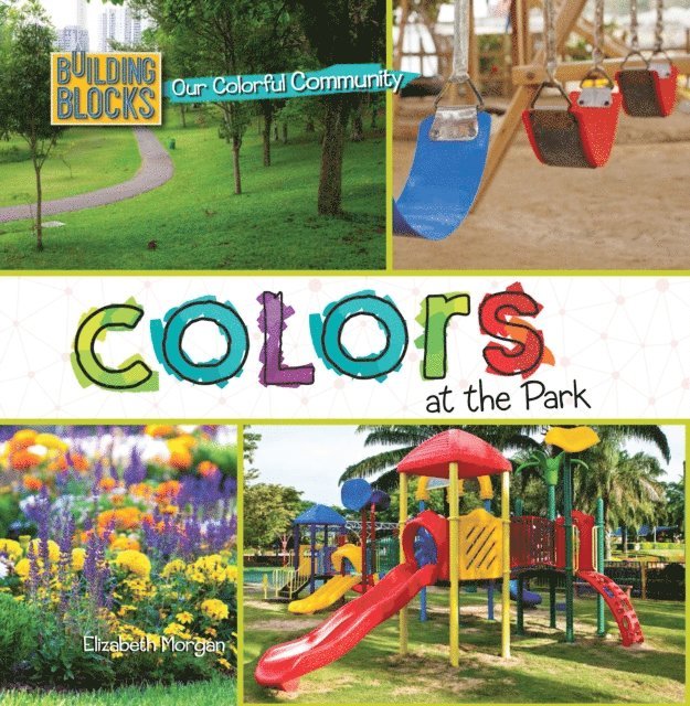 Elizabeth Morgan - Colors at the Park, E-bok