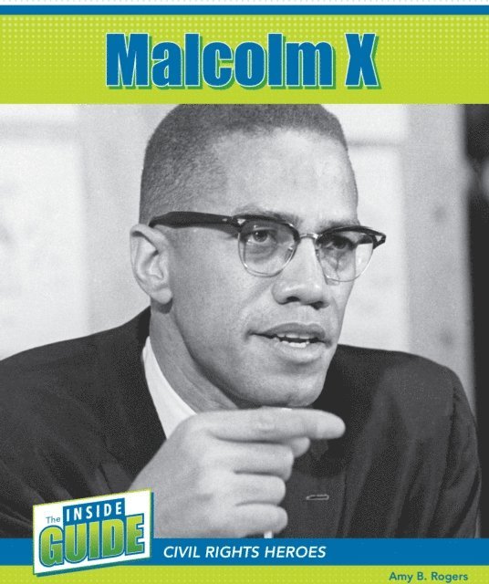 Amy B. Rogers - Malcolm X, E-bok