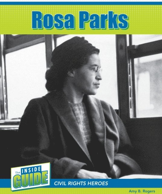 Amy B. Rogers - Rosa Parks, E-bok