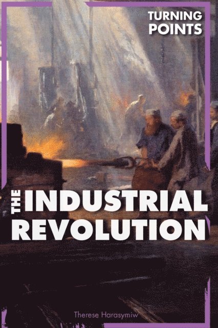 Therese Harasymiw - Industrial Revolution, E-bok