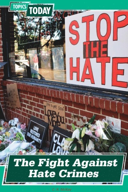 C. R. McKay - Fight Against Hate Crimes, E-bok