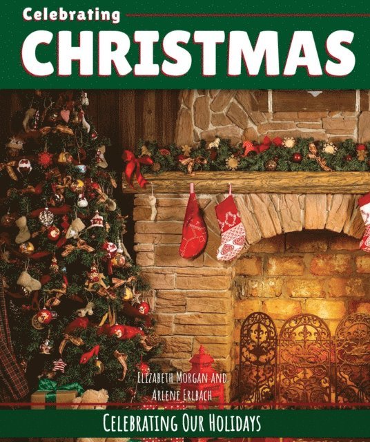 Arlene Erlbach, Elizabeth Morgan - Celebrating Christmas, E-bok