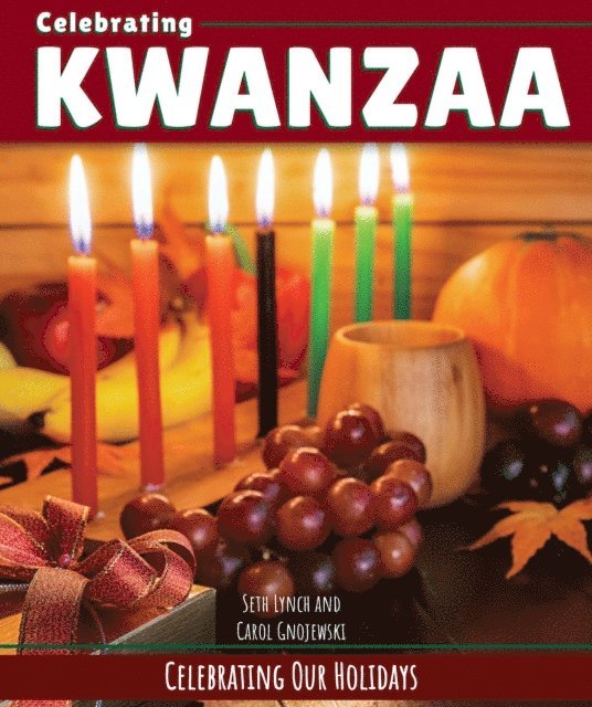 Carol Gnojewski, Seth Lynch - Celebrating Kwanzaa, E-bok