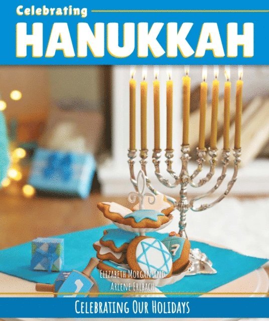 Arlene Erlbach, Elizabeth Morgan - Celebrating Hanukkah, E-bok