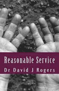 David J. Rogers - Reasonable Service, Häftad. Tillgänglighet: Lägg i varukorg