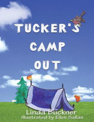 Linda Buckner - Tucker's Camp Out, Häftad. Tillgänglighet: Lägg i varukorg