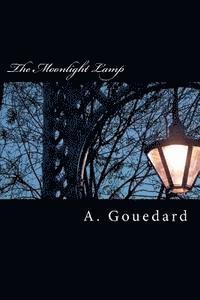 A. Gouedard - The Moonlight Lamp, Häftad. Tillgänglighet: Lägg i varukorg