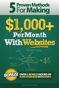Chris Guthrie - 5 Proven Methods For Making $1,000+ Per Month With Websites, Häftad. Tillgänglighet: Lägg i varukorg