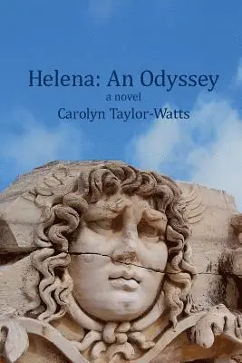 Carolyn Taylor-Watts - Helena: An Odyssey, Häftad. Tillgänglighet: Lägg i varukorg