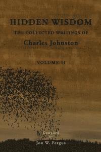 Jon W. Fergus, Charles Johnston - Hidden Wisdom V.2: Collected Writings of Charles Johnston, Häftad. Tillgänglighet: Lägg i varukorg