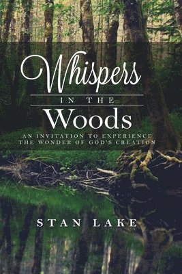 Stan Lake - Whispers In The Woods (Black & White Version), Häftad